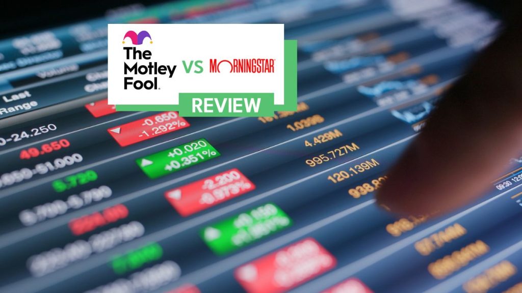 Which Is Better For You? motley fool vs morningstar